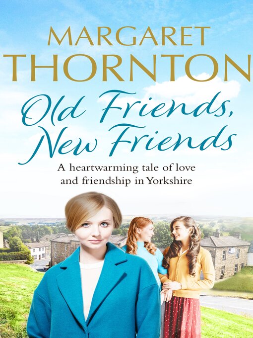 Title details for Old Friends, New Friends by Margaret Thornton - Available
